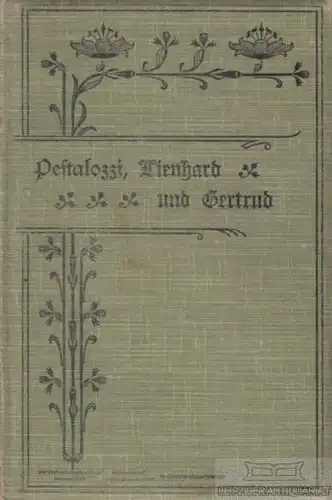 Buch: Lienhard und Gertrud, Pestalozzi, Heinrich. Meyers Volksbücher