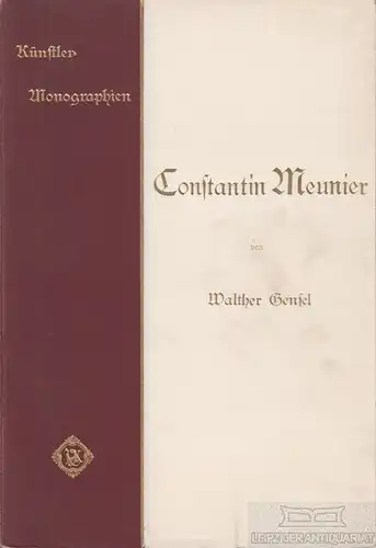 Buch: Constantin Meunier, Gensel, Walther. Künstler-Monographien, 1905