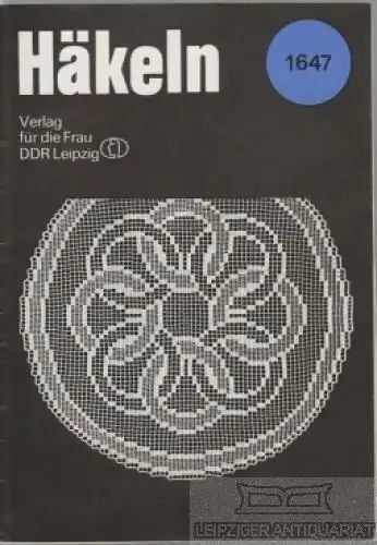 Buch: Häkeln. Handarbeitsvorlagen, ca. 1970, Verlag für die Frau, gebraucht, gut