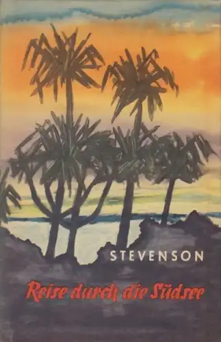 Buch: Reise durch die Südsee, Stevenson, Robert Louis. 1957, Greifenverlag