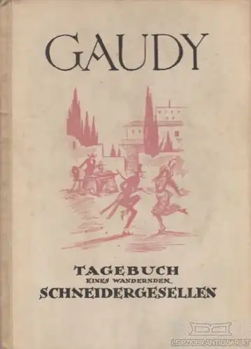 Buch: Tagebuch eines wandernden Schneidergesellen, Gaudy, Franz von, EnckVerlag