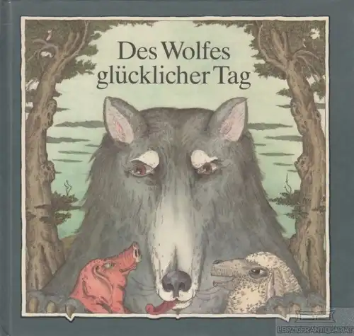 Buch: Des Wolfes glücklicher Tag, Krawza, Jurij. 1989, Domowina-Verlag