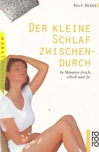 Buch: Der kleine Schlaf zwischendurch, Degen, Rolf. 1997, gebraucht, gut