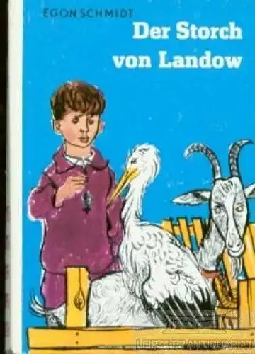Buch: Der Storch von Landow, Schmidt, Egon. Die kleinen Trompeterbücher, 1961