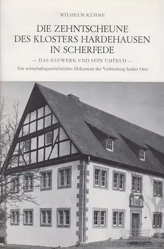 Buch: Die Zehntscheune des Klosters Hardehausen in Scherfede, Kuhne, Wilhelm
