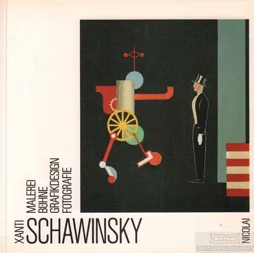Buch: Xanti Schawinsky, Hahn, Peter. 1986, Bauhaus-Archiv, gebraucht, gut