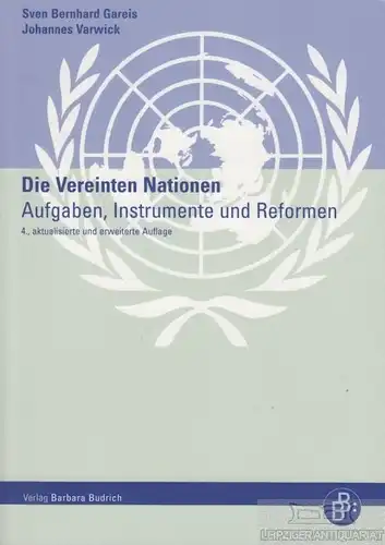 Buch: Die Vereinten Nationen, Gareis, Sven Bernhard. 2006, gebraucht, gut