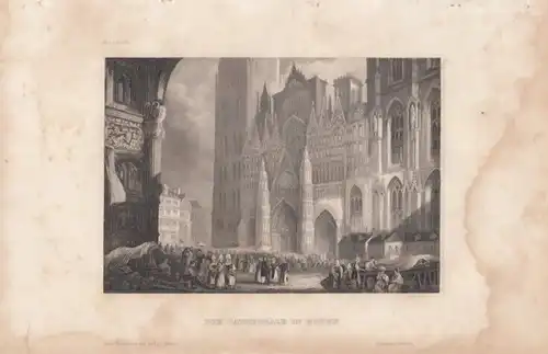 Die Cathedrale in Rouen. aus Meyers Universum, Stahlstich. Kunstgrafik, 1850