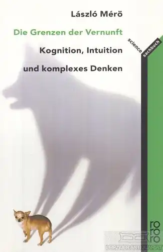 Buch: Die Grenzen der Vernunft, Mero, Laszlo. Rororo, 2008, gebraucht, gut