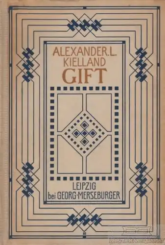 Buch: Gift, Kielland, Alexander L. Gesammelte Werke, 1907, gebraucht, gut