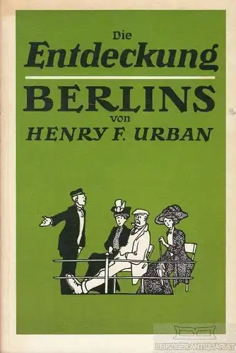 Buch: Die Entdeckung Berlins, Urban, Henry F. 1986, Zentralantiquariat