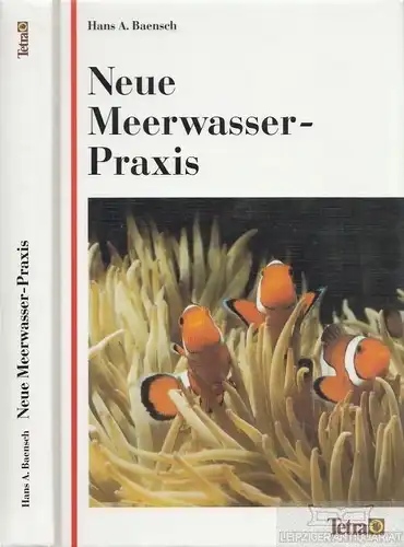 Buch: Neue Meerwasser-Praxis, Baensch, Hans A. 1997, Tetra Verlag