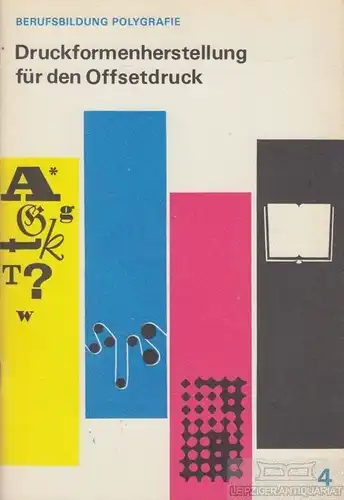 Buch: Druckformenherstellung für den Offsetdruck, Neumann, Dieter. 1980