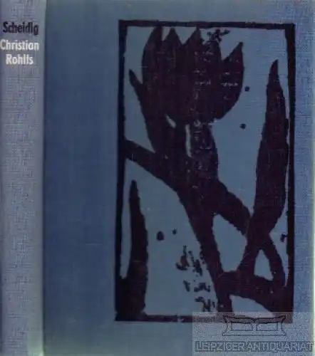 Buch: Christian Rohlfs, Scheidig, Walther. 1965, Verlag der Kunst