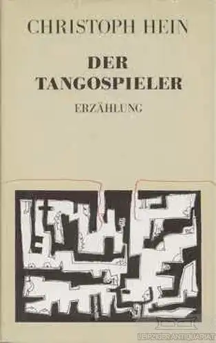 Buch: Der Tangospieler, Hein, Christoph. 1990, Aufbau Verlag, Erzählung