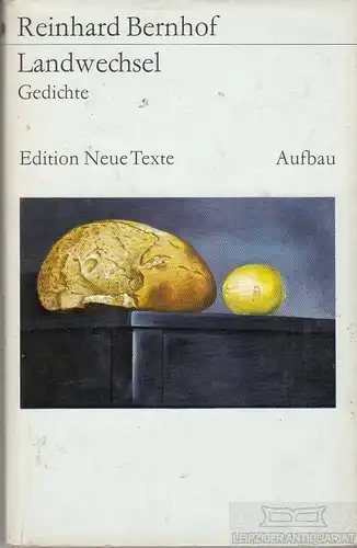 Buch: Landwechsel, Bernhof, Reinhard. Edition Neue Texte (ENT), Aufbau-Verlag