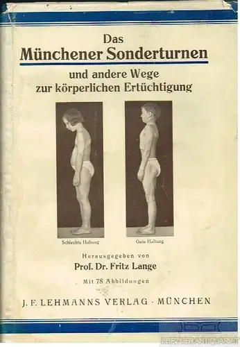 Buch: Das Münchener Sonderturnen und andere Wege zur körperlichen... Lange. 1928