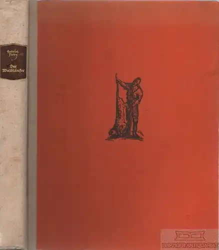 Buch: Der Waldläufer, Ferry, Gabriel. 1921, Propyläen-Verlag, gebraucht, gut