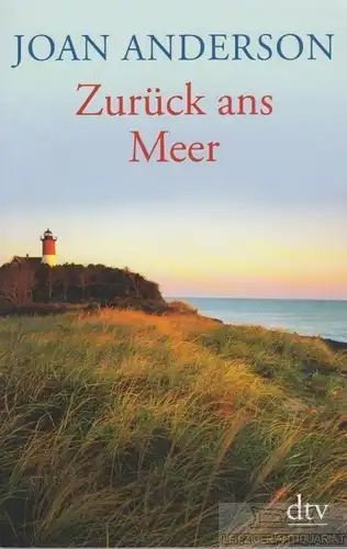 Buch: Zurück ans Meer, Anderson, Joan. Dtv, 2010, Deutscher Taschenbuch Verlag