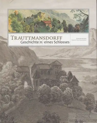 Buch: Trauttmannsdorf, Mieth, Sven / Josef Rohrer / Tiziano Rosani. 2001, Medus
