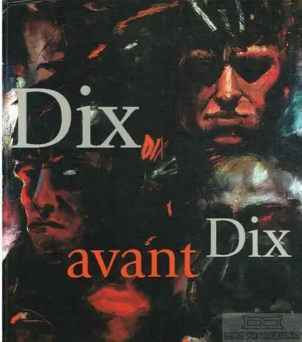 Buch: Dix avant Dix, Lorenz, Ulrike. 2000, Glaux Verlag Christine Jäger