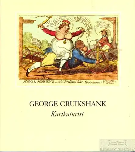 Buch: Karikaturist, Cruikshank, George. 1983, Verlag Gerd Hatje, gebraucht, gut