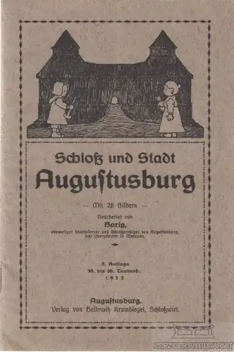 Buch: Schloß und Stadt Augustusburg, Harig. 1923, gebraucht, gut