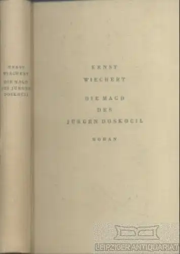 Buch: Die Magd des Jürgen Doskocil, Wiechert, Ernst. 1932, Roman, gebraucht, gut