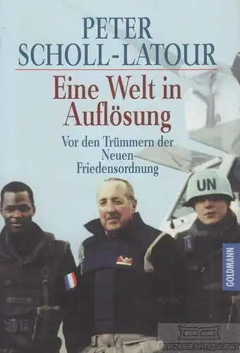 Buch: Eine Welt in Auflösung, Scholl-Latour, Peter. Goldmann, 1998