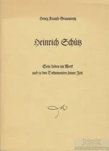 Buch: Heinrich Schütz, Kause-Graumnitz, Heinz. 1989, gebraucht, sehr gut