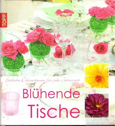 Buch: Blühende Tische, Joerger, Cosima. Topp, 2009, frechverlag, gebraucht, gut