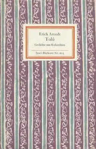 Insel-Bücherei 603, Tolu, Arendt, Erich. 1973, Insel-Verlag, gebraucht, gut