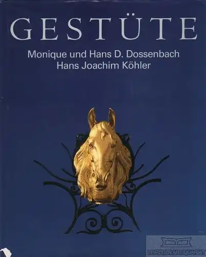 Buch: Gestüte, Dossenbach, M. und H. D. / Köhler, H. J. 2000, Weltbild Verlag