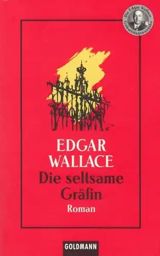 Buch: Die seltsame Gräfin, Wallace, Edgar. Die Edgar Wallace Geburtstagsausgabe