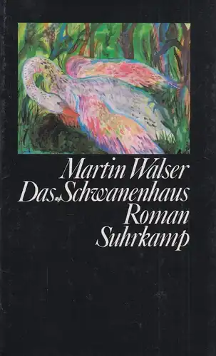 Buch: Das Schwanenhaus, Roman. Walser, Martin, 1980, Suhrkamp Verlag