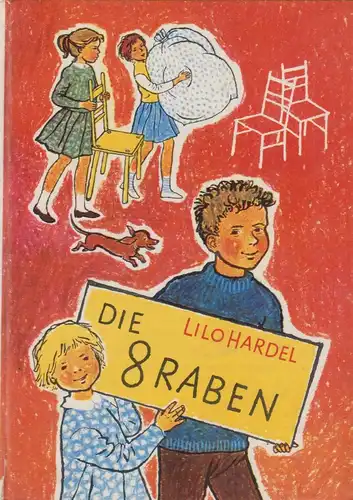 Buch: Die acht Raben, Hardel, Lilo. 1970, Der Kinderbuchverlag, gebraucht, gut