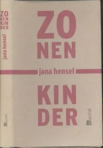 Buch: Zonenkinder, Hensel, Jana. 2002, Rowohlt Verlag, gebraucht, gut
