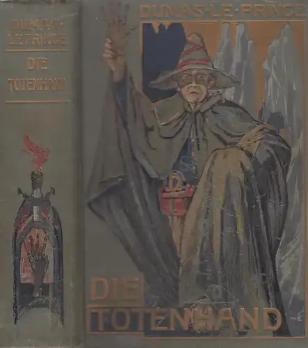 Buch: Die Totenhand. Dumas, Le Prince. Ca. 1910, A. Weichert Verlag