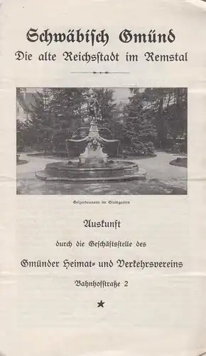 Faltblatt: Schwäbisch Gmünd - Die alte Reichstadt im Remstal. Kerner, Justinus