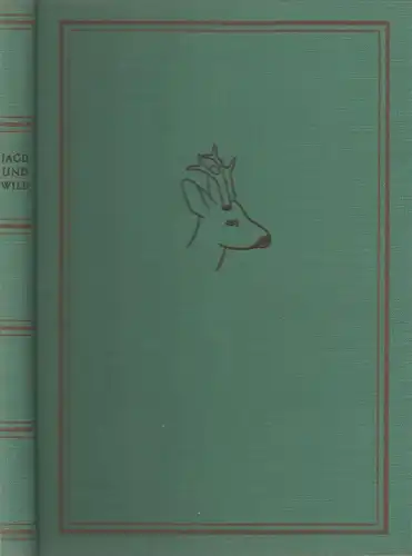 Buch: Jagd und Wild. Zimpel, H., 1958, Deutscher Bauernverlag, gebraucht, gut