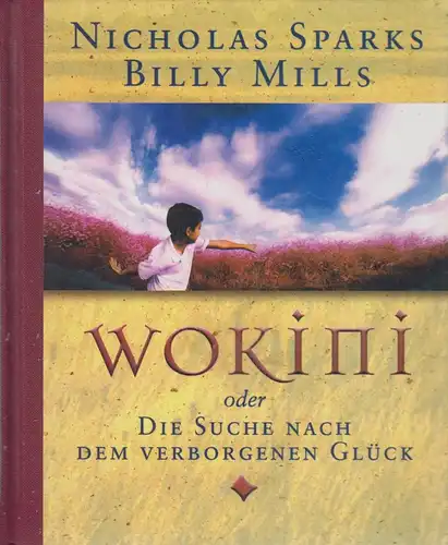 Buch: Wokini oder Die Suche nach dem... Sparks, Nicholas / Mills, Billy, 2001