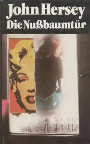 Buch: Die Nußbaumtür, Hersey, John. 1986, Aufbau Verlag, gebraucht, gut