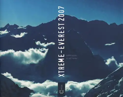 Buch: Xtreme-Everest 2007, Henker, Ralf, 2007, Cortex im Selbstverlag
