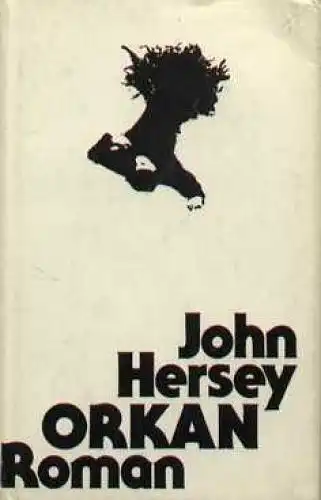 Buch: Orkan, Hersey, John. 1979, Aufbau Verlag, Roman, gebraucht, gut