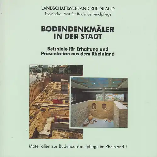 Buch: Bodendenkmäler in der Stadt, Koschik (Hrsg.), 1997, Rheinland Verlag