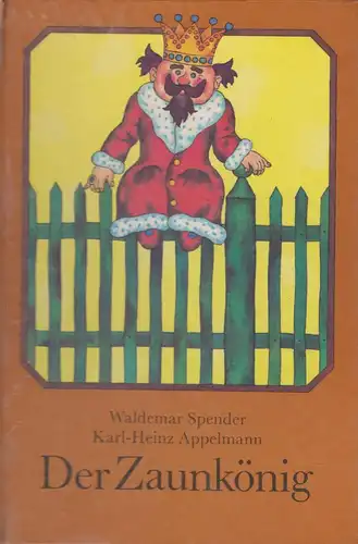 Buch: Der Zaunkönig, Spender, Waldemar u.a., 1984, Der Kinderbuchverlag