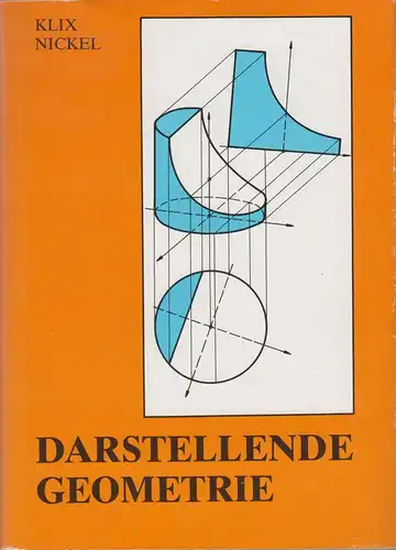 Buch: Darstellende Geometrie, Klix, Wolf-Dieter u.a., 1990, VEB Fachbuchverlag
