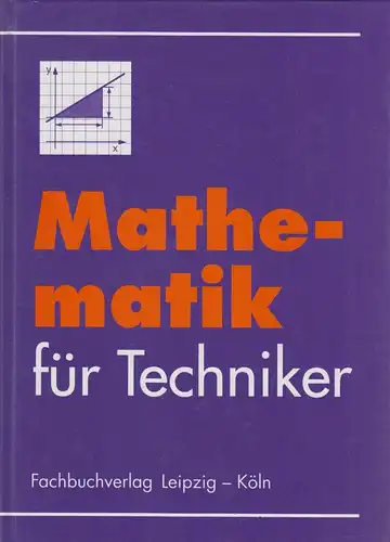 Buch: Mathematik für Techniker, Völkel, Siegfried, 1994, Fachbuchverlag Leipzig