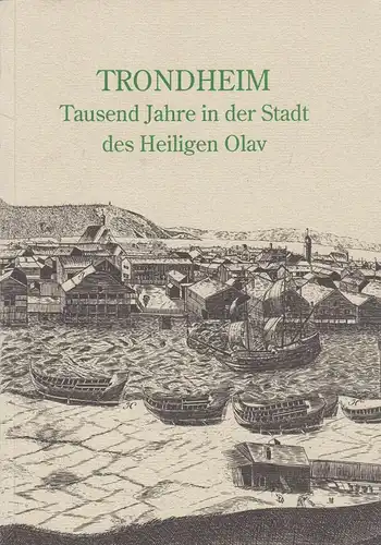 Buch: Trondheim. Sandnes, Jörn (Hrsg.), 1995, Strindheim Trykkeris Ferlag