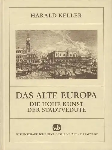 Buch: Das Alte Europa, Keller, Harald, 1983, Wissenschaftliche Buchgesellschaft